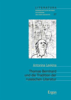 Thomas Bernhard und die Tradition der russischen Literatur - Levkina, Antonina