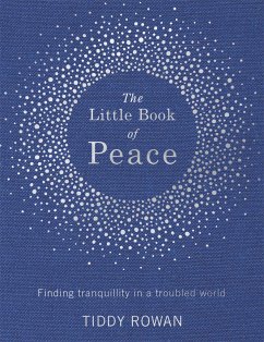 The Little Book of Peace - Rowan, Tiddy