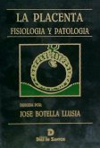 La placenta : fisiología y patología