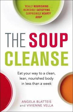 The Soup Cleanse - Blatteis, Angela; Vella, Vivienne
