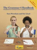 The Grammar 6 Handbook The Grammar 6 Handbook