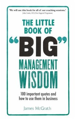 Little Book of Big Management Wisdom, The - McGrath, James