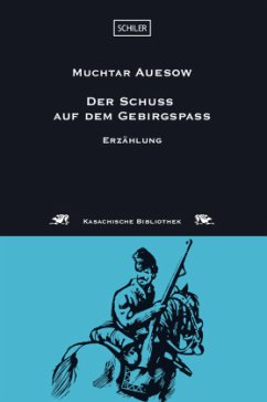 Der Schuss auf dem Gebirgspass - Auesow, Muchtar