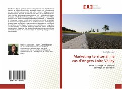 Marketing territorial : le cas d¿Angers Loire Valley - Baranger, Camille