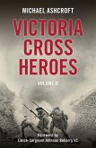 Victoria Cross Heroes: Volume 11