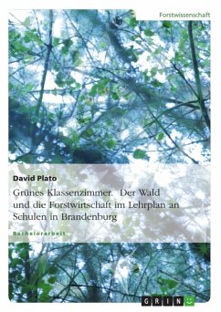 Cover Grünes Klassenzimmer. Der Wald oder die Forstwirtschaft auf dem Lehrplan von Schulen im Land Brandenburg (eBook, ePUB)