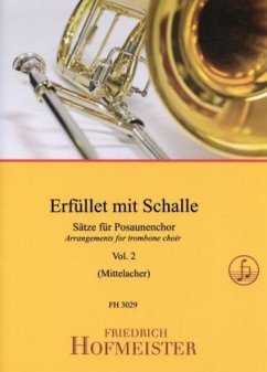 Erfüllet mit Schalle, für Posaunenchor