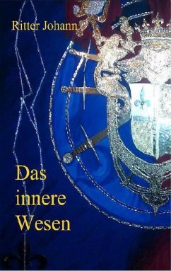 Das innere Wesen - Ritter Johann