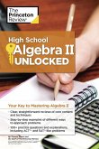 High School Algebra II Unlocked (eBook, ePUB)