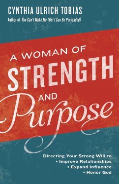 A Woman of Strength and Purpose (eBook, ePUB) - Tobias, Cynthia