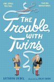 The Trouble with Twins (eBook, ePUB)