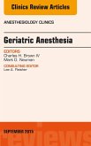 Geriatric Anesthesia, An Issue of Anesthesiology Clinics (eBook, ePUB)