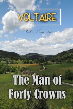 The Man of Forty Crowns (eBook, ePUB) - Voltaire