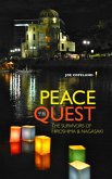 Peace Quest: The Survivors of Hiroshima and Nagasaki (eBook, ePUB)
