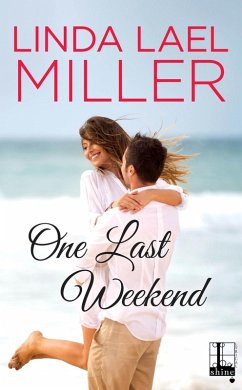 One Last Weekend (eBook, ePUB) - Lael Miller, Linda