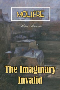 The Imaginary Invalid (eBook, ePUB) - Molière