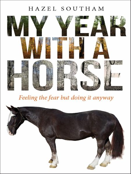 My Year With a Horse (eBook, ePUB) My Year With a Horse (eBook, ePUB)