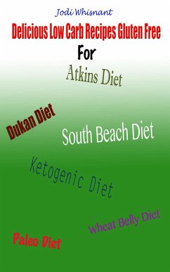 Cover Delicious Low Carb Recipes Gluten Free (eBook, ePUB)