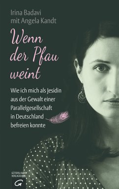 Wenn der Pfau weint (eBook, ePUB) - Badavi, Irina; Kandt, Angela