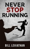 Never Stop Running (eBook, ePUB) Never Stop Running (eBook, ePUB)