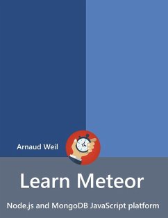 Learn Meteor - Node.js and MongoDB JavaScript platform (eBook, ePUB) - Weil, Arnaud