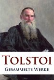 Leo Tolstoi - Gesammelte Werke (eBook, ePUB)