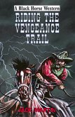 Riding the Vengeance Trail (eBook, ePUB)