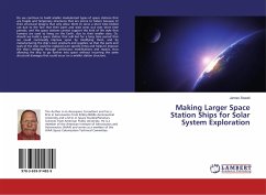 Making Larger Space Station Ships for Solar System Exploration - Sowell, James