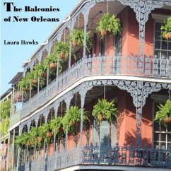 The Balconies of New Orleans - Hawks, Laura