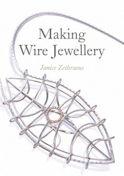 Making Wire Jewellery (eBook, ePUB) - Zethraeus, Janice