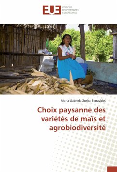 Choix paysanne des variétés de maïs et agrobiodiversité - Zurita-Benavides, Maria G.