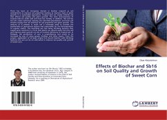 Effects of Biochar and Sb16 on Soil Quality and Growth of Sweet Corn