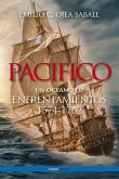 Pacífico : un océano de enfrentamientos, 1574-1762