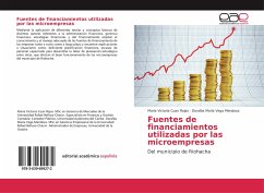 Fuentes de financiamientos utilizadas por las microempresas - Cuan Rojas, María Victoria;Vega Mendoza, Doralba María