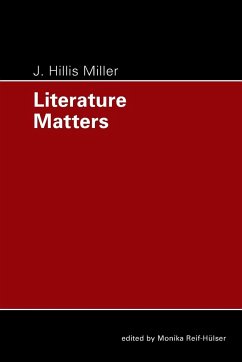 Literature Matters - Miller, J. Hillis