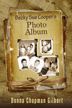 Becky Sue Cooper's Photo Album (eBook, ePUB) - Gilbert, Donna Chapman