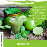 Gesundheit mit grünen Smoothies (MP3-Download)
