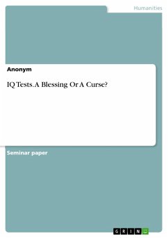 IQ Tests. A Blessing Or A Curse? (eBook, ePUB)