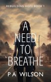 A Need to Breathe (Rebuilding Hope, #1) (eBook, ePUB)