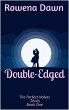 Double-Edged (The Perfect Halves, #1)... - Bild 1