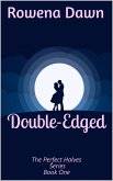Double-Edged (The Perfect Halves, #1) (eBook, ePUB)