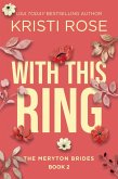 With this Ring: The Meryton Brides (A Modern Pride and Prejudice Retelling, #2) (eBook, ePUB)