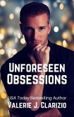 Unforeseen Obsessions (eBook, ePUB)