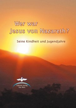 Wer war Jesus von Nazareth? (eBook, ePUB)
