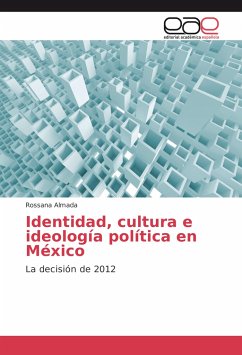 Identidad, cultura e ideología política en México