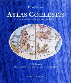 Atlas Coelestis. Il cielo stellato nella scienza e nell'arte - Stoppa, Felice