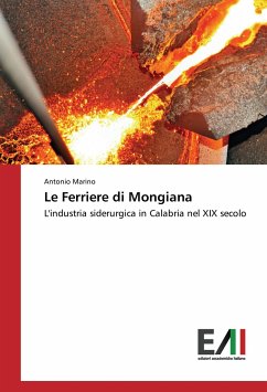 Le Ferriere di Mongiana - Marino, Antonio