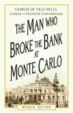 The Man Who Broke the Bank at Monte Carlo (eBook, ePUB)