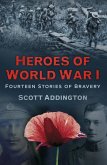 Heroes of World War I (eBook, ePUB)