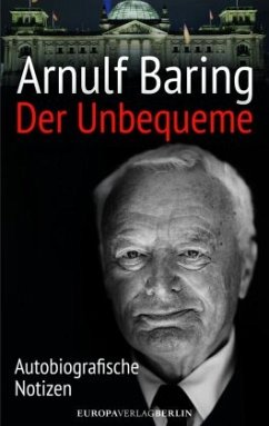 Der Unbequeme (Mängelexemplar) - Baring, Arnulf
